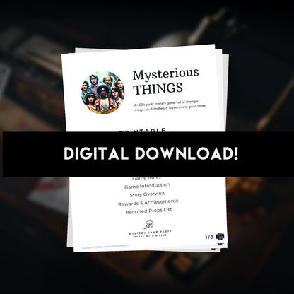 This game is a digital download, escape mystery game called Mysterious Things which you download and print.